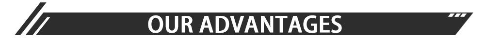 Our Advantages