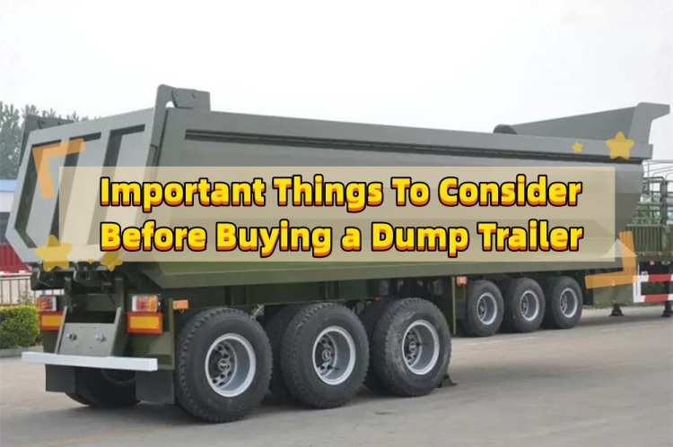 Cosas importantes a considerar antes de comprar un remolque volquete Important Things To Consider Before Buying a Dump Trailer